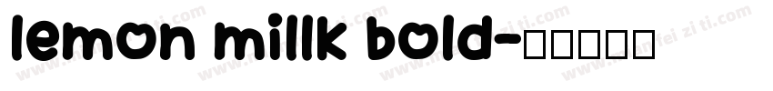 lemon millk bold字体转换